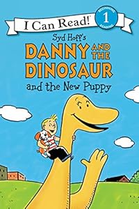 Danny and the Dinosaur and the New Puppy by Syd Hoff                       (Author, Illustrator)