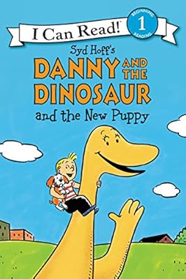 Danny and the Dinosaur and the New Puppy