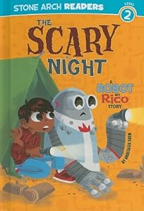 The Scary Night: A Robot and Rico Story