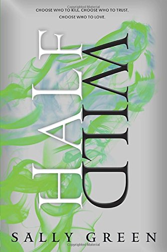 Half Wild by Sally Green