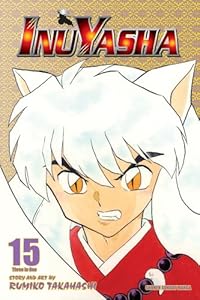 Inuyasha, Vol. 15 (VIZBIG Edition) (Inuyasha VIZBIG Edition)