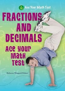 Fractions and Decimals by Rebecca Wingard-Nelson