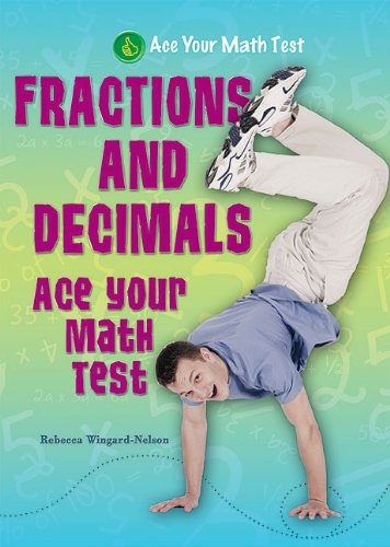 Fractions and Decimals by Rebecca Wingard-Nelson