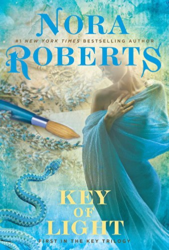 Key of Light: Key Trilogy by Nora Roberts