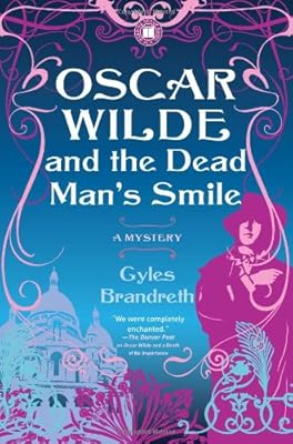 Oscar Wilde and the Dead Man's Smile: A Mystery (Oscar Wilde Mysteries)