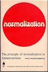 Normalization : The Principle of Normalization in Human Services