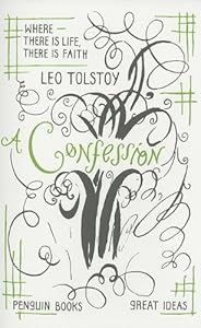 A Confession (Penguin Great Ideas)