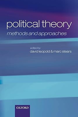 Political Theory: Methods and Approaches