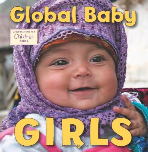 Global Baby Girls by The Global Fund for Children