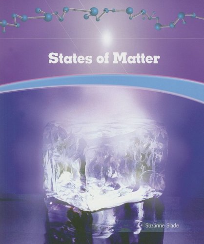 States of Matter (Library of Physical Science) by Suzanne Slade