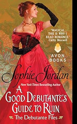 A Good Debutante's Guide to Ruin: The Debutante Files