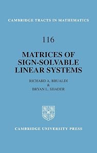 Matrices of Sign-Solvable Linear Systems (Cambridge Tracts in Mathematics, Series Number 116)
