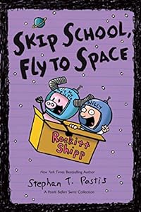 Skip School, Fly to Space: A Pearls Before Swine Collection