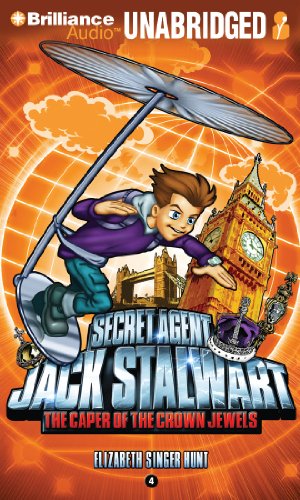 Secret Agent Jack Stalwart: Book 4: The Caper of the Crown Jewels: England by Elizabeth Singer Hunt