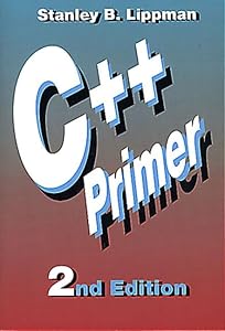 C++ Primer (2nd Edition) by Stanley B. Lippman