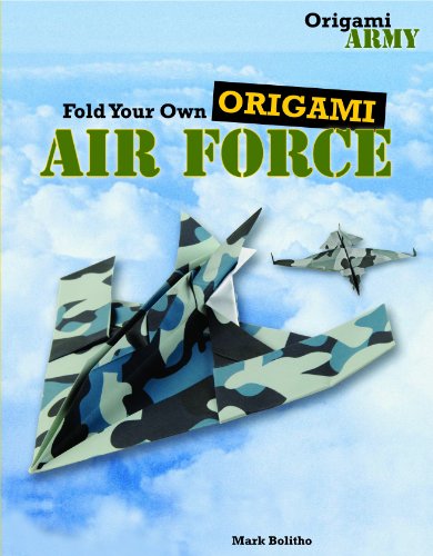 Fold Your Own Origami Air Force by Mark Bolitho