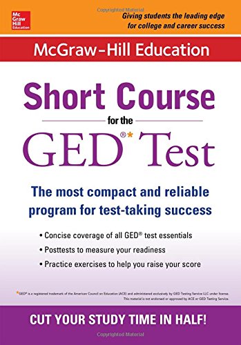 McGraw-Hill Education Short Course for the GED Test by McGraw-Hill Education
