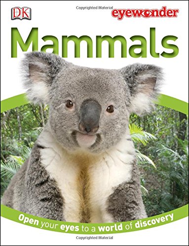 Eye Wonder: Mammals by DK Publishing