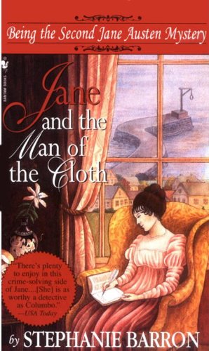 Jane and the Man of the Cloth: Being the Second Jane Austen Mystery (Being A Jane Austen Mystery) by Stephanie Barron