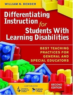 Differentiating Instruction for Students With Learning Disabilities: Best Teaching Practices for General and Special Educators