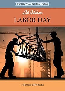Let's Celebrate Labor Day