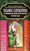 Islamic Literature, An Introductory History with Selections