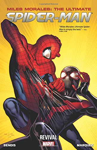 Miles Morales: Ultimate Spider-Man Volume 1: Revival by Brian Michael Bendis