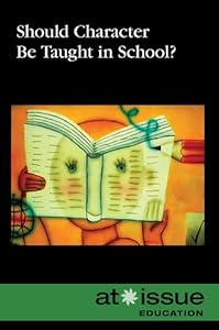 Should Character Be Taught in School?