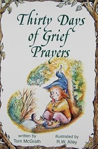 Thirty Days of Grief Prayers