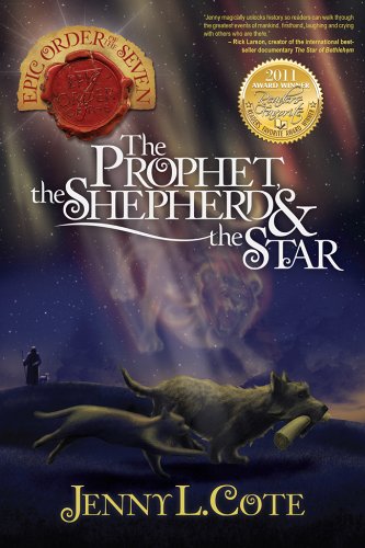 The Prophet, the Shepherd and the Star by Jenny L. Cote