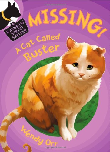 MISSING! A Cat Called Buster by Wendy Orr