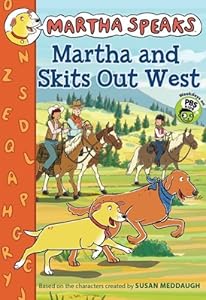 Martha Speaks: Martha and Skits Out West
