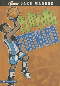 Playing Forward by Jake Maddox