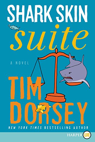 Shark Skin Suite LP: A Novel by Tim Dorsey