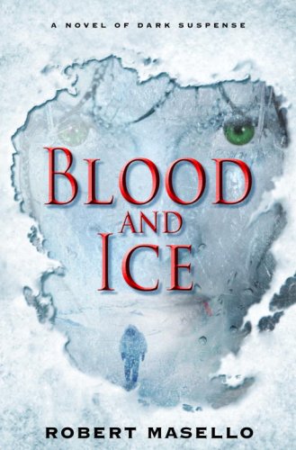 Blood and Ice by Robert Masello