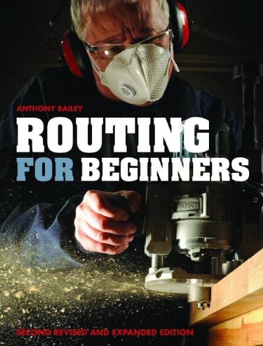 Routing for Beginners: Second Revised and Expanded Edition by Anthony Bailey