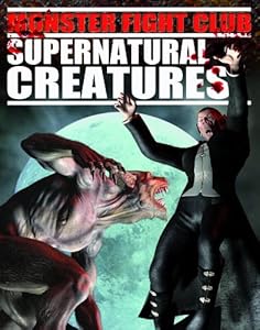 Supernatural Creatures (Monster Fight Club)