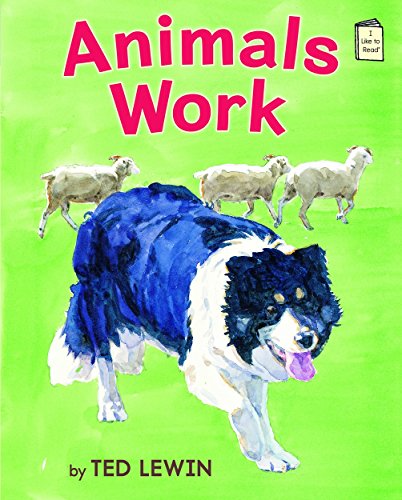 Animals Work by Ted Lewin