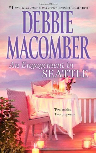 An Engagement in Seattle: Groom Wanted\Bride Wanted by Debbie Macomber