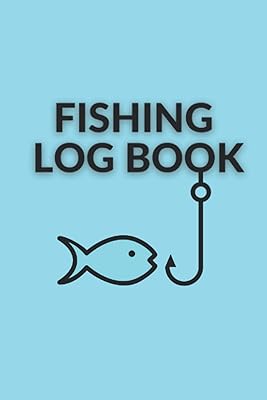 Fishing Log Book: Perfect Gift Idea Under 10 Dollars For Dad! Record Your Fishing Trip: Locations, Weather, Bait And More!