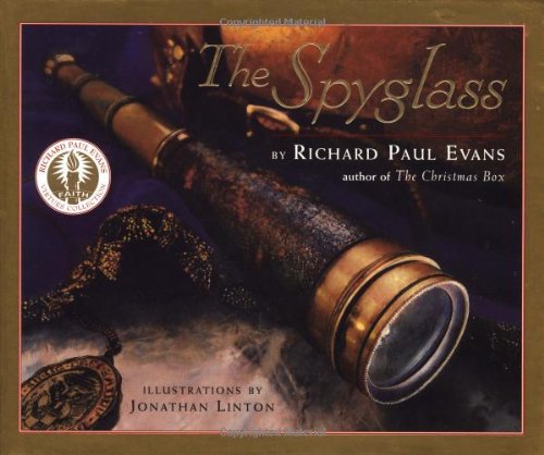 The Spyglass : A Book About Faith by Richard Paul Evans