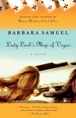 Lady Luck's Map of Vegas: A Novel by Barbara Samuel