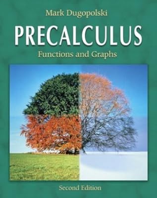 Precalculus: Functions and Graphs