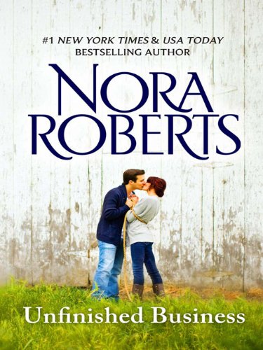 Unfinished Business (Silhouette Intimate Moments) by Nora Roberts