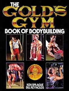 The Gold's Gym Book of Bodybuilding