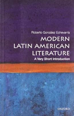 Modern Latin American Literature: A Very Short Introduction