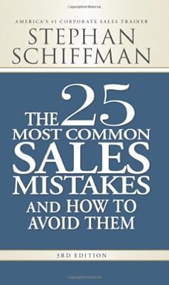 The 25 Most Common Sales Mistakes: . . . And How to Avoid Them