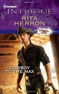 Cowboy to the Max (Harlequin Intrigue Series)