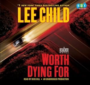 Worth Dying For: A Reacher Novel