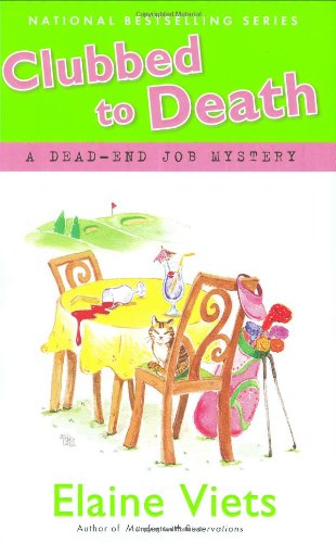 Clubbed to Death: A Dead-End Job Mystery by Elaine Viets